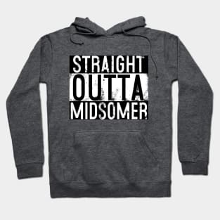 Straight Outta Midsomer Hoodie